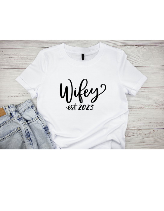 Est wifey tee