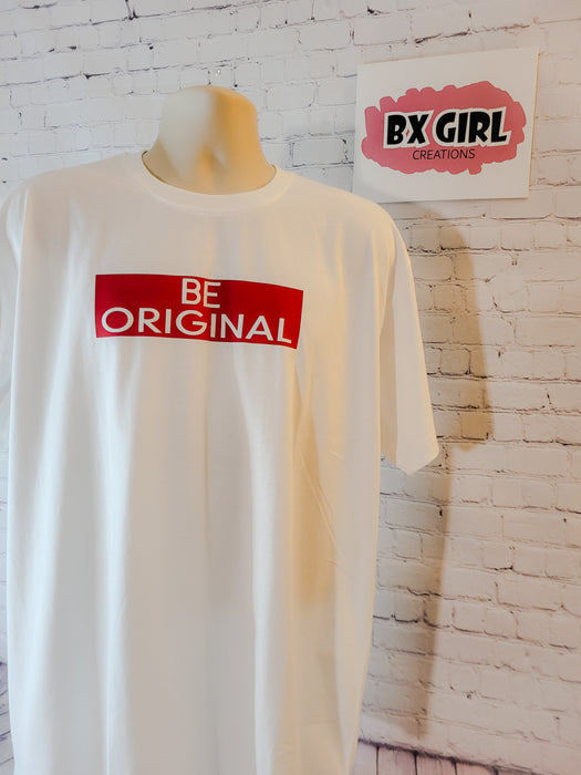 Be Original T shirt