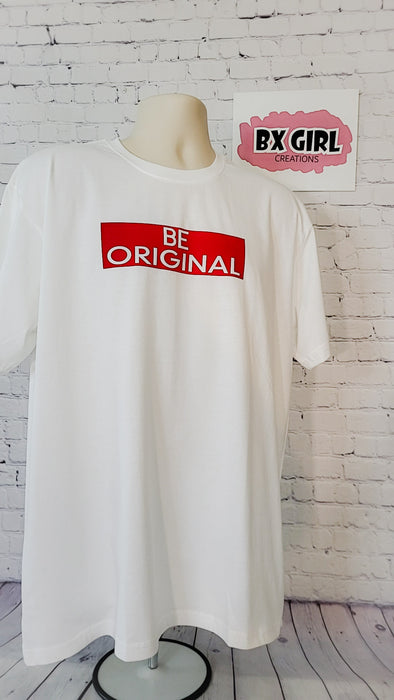 Be Original T shirt