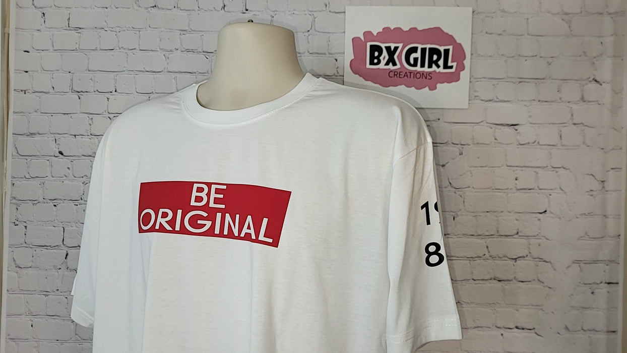 Be Original T shirt