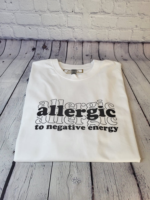 Allergic to Negative Energy T-shirt