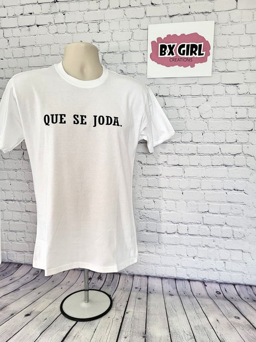 Que Se Joda T-shirt