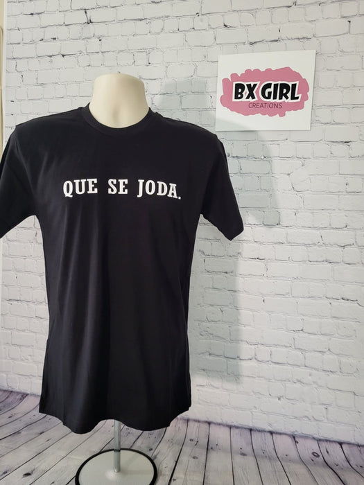 Que Se Joda T-shirt