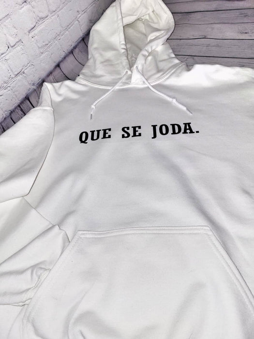 Que Se Joda Hoodie