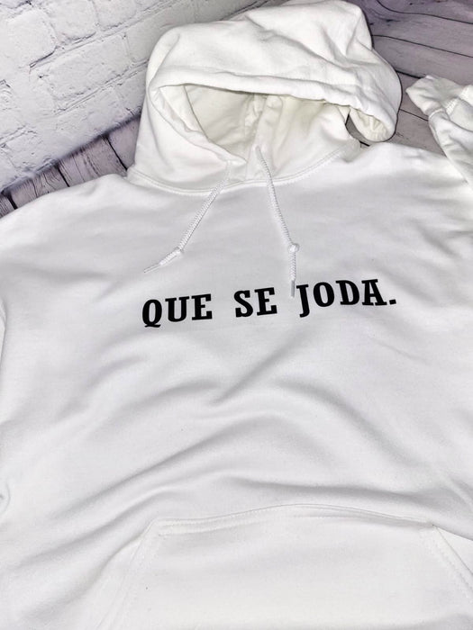 Que Se Joda Hoodie