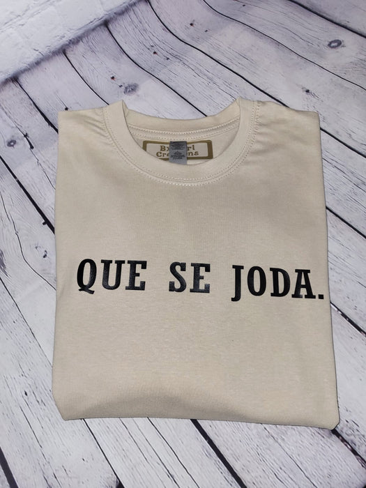 Que Se Joda T-shirt