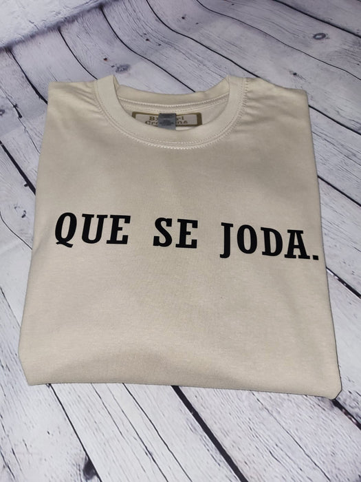 Que Se Joda T-shirt