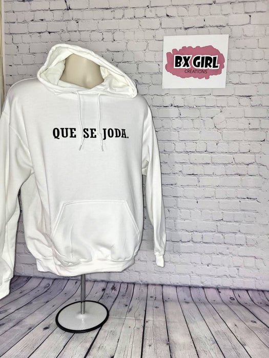 Que Se Joda Hoodie