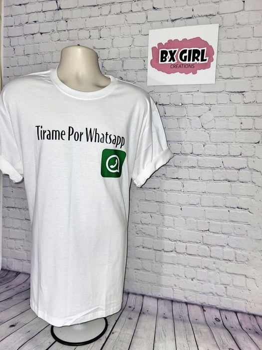 Tirame por Whatsapp T-shirt