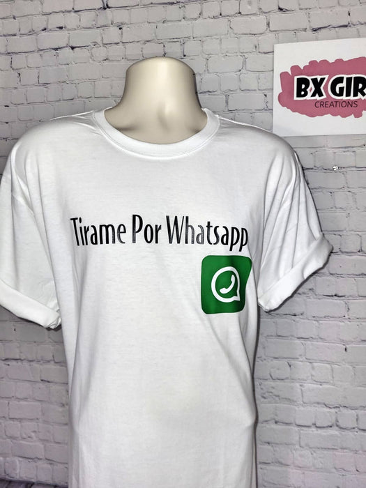 Tirame por Whatsapp T-shirt